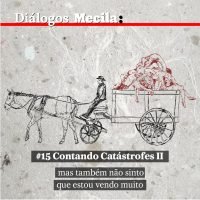 dialogos-mecila-catastrofes-II